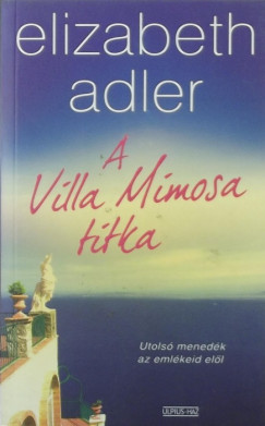 Elizabeth Adler - A Villa Mimosa titka