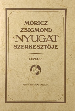Mricz Zsigmond - Mricz Zsigmond a Nyugat szerkesztje