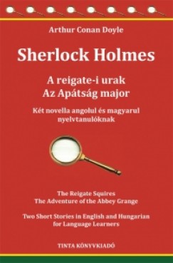 Doyle Arthur Conan - Sherlock Holmes - A reigate-i urak - Az Aptsg major