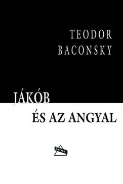Teodor Baconsky - Jkb s az angyal