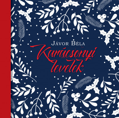 Jávor Béla - Karácsonyi levelek