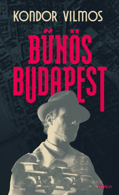 Kondor Vilmos - Bûnös Budapest