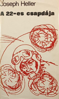 Joseph Heller - A 22-es csapdja