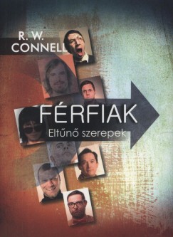 R. W. Connell - Frfiak - Eltn szerepek