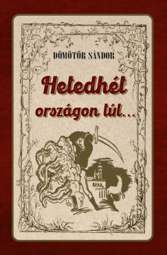 Dömötör Sándor - Hetedhét országon túl...