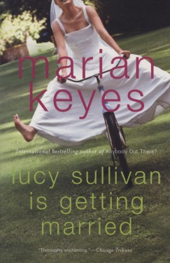 Marian Keyes - Lucy Sullivan is getting married