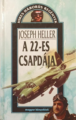 Joseph Heller - A 22-es csapdja