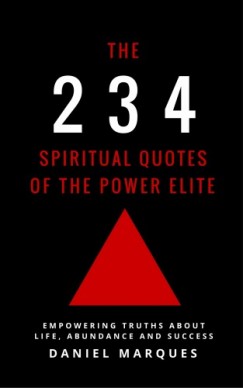 Daniel Marques - The 234 Spiritual Quotes of the Power Elite