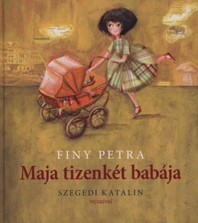 Finy Petra - Maja tizenkét babája