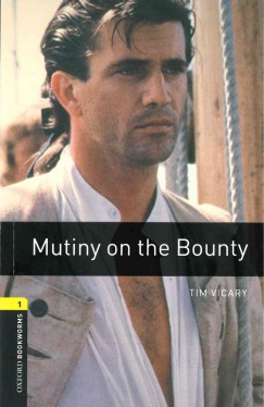 Tim Vicary - Mutiny On The Bounty - Oxford Bookworms Library 1 - MP3 Pack