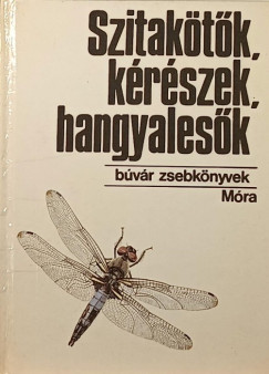 Szitaktk, krszek, hangyalesk