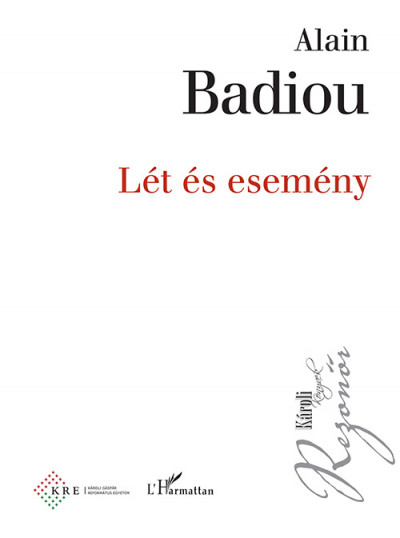 Alain Badiou - Lét és esemény