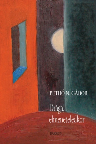 Pethõ N. Gábor - Drága, elmeneteledkor