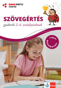Ruzsa �gnes - Sz�veg�rt�s gyakorl� 2-4. oszt�lyosoknak - Piros p�tty f�zetek