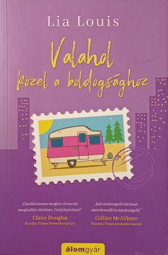Lia Louis - Valahol k�zel a boldogs�ghoz