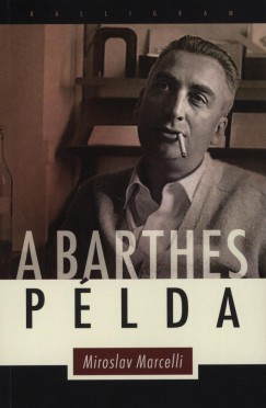 Miroslav Marcelli - A Barthes-példa