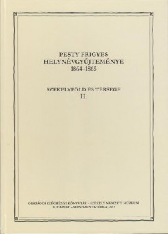 Pesty Frigyes helynvgyjtemnye 18641865 II.