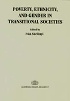 Szelnyi Ivn - Poverty, Ethnicity, and Gender in Transitional Societies