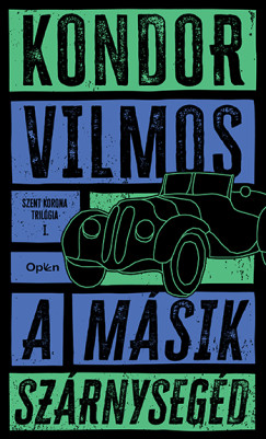 Kondor Vilmos - A msik szrnysegd