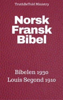 Det Nor Truthbetold Ministry Joern Andre Halseth - Norsk Fransk Bibel