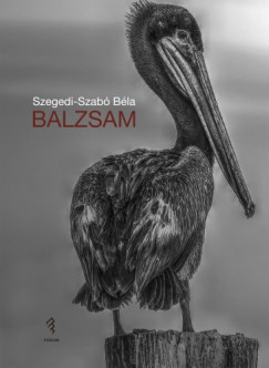 Szegedi-Szab� B�la - Balzsam