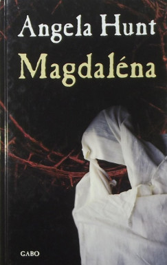 Angela Hunt - Magdalna