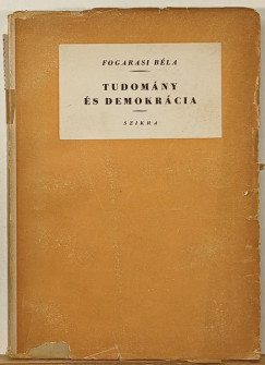 Fogarasi B�la - Tudom�ny �s demokr�cia