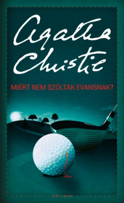 Christie Agatha - Christie Agatha - Mirt nem szltak Evansnak?