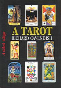 Richard Cavendish - A tarot - A titkok vilga