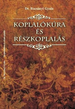 Dr. Bucsányi Gyula - Koplalókúra és részkoplalás