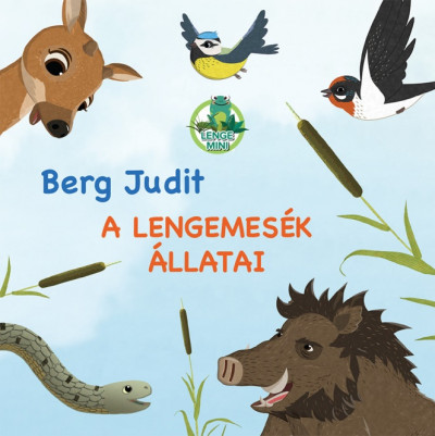 Berg Judit - A Lengemesék állatai