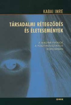 Kabai Imre - Trsadalmi rtegzds s letesemnyek