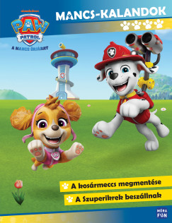 Mancs Őrjárat - Mancs-kalandok 4.