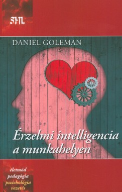 Daniel Goleman - rzelmi intelligencia a munkahelyen