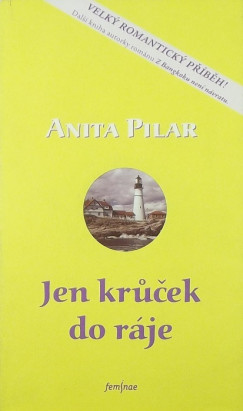 Anita Pilar - Jen krucek do ráje