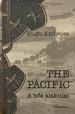 Hugh Ambrose - The Pacific - A h�s alakulat