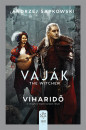 Andrzej Sapkowski - Vaj�k - The Witcher - Viharid�