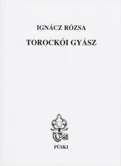 Igncz Rzsa - Torocki gysz