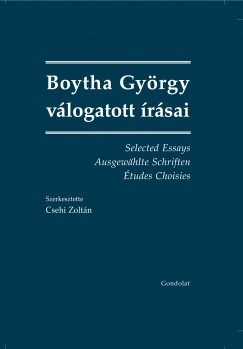 Csehi Zoltn   (Szerk.) - Boytha Gyrgy vlogott rsai