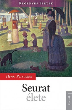 Henri Perruchot - Seurat lete
