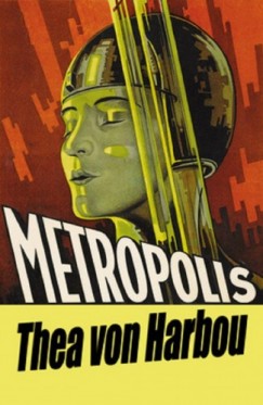 Harbou Thea Von - Metropolis