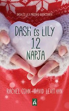 Rachel Cohn - David Levithan - Dash s Lily 12 napja