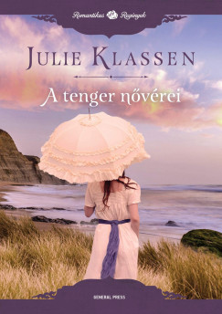 Julie Klassen - A tenger nővérei