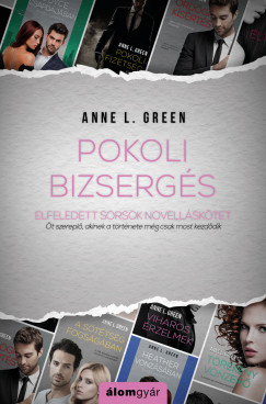 Anne L. Green - Pokoli bizsergs (novella)