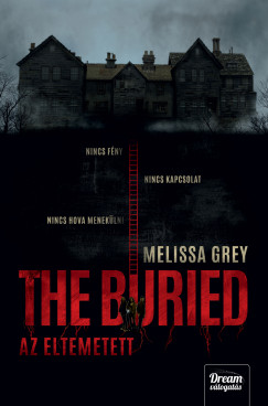 Melissa Grey - The Buried - Az eltemetett