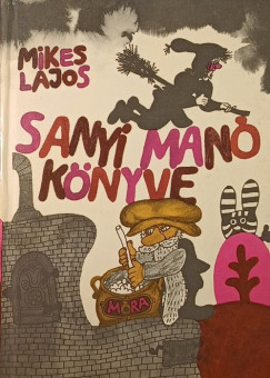 Mikes Lajos - Sanyi man knyve