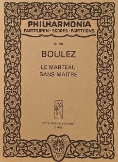 Pierre Boulez - Le Marteau sans maitre