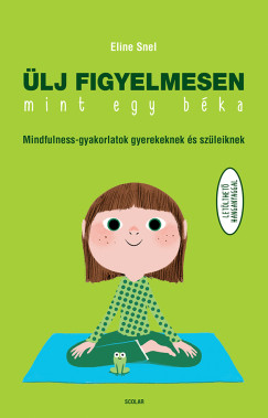 Eline Snel - lj figyelmesen, mint egy bka!