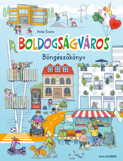Anke Evers - Boldogságváros