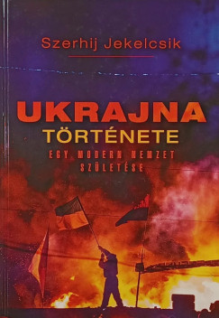 Szerhij Jekelcsik - Ukrajna története